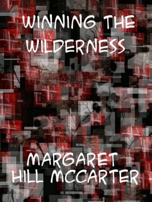 cover image of Winning the Wilderness